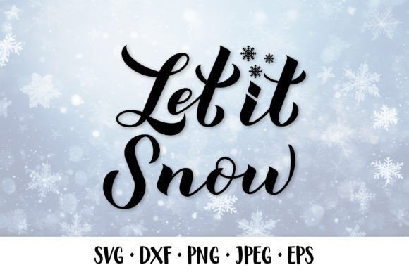 Let is Snow SVG: Winter Quote & Christmas Illustrations